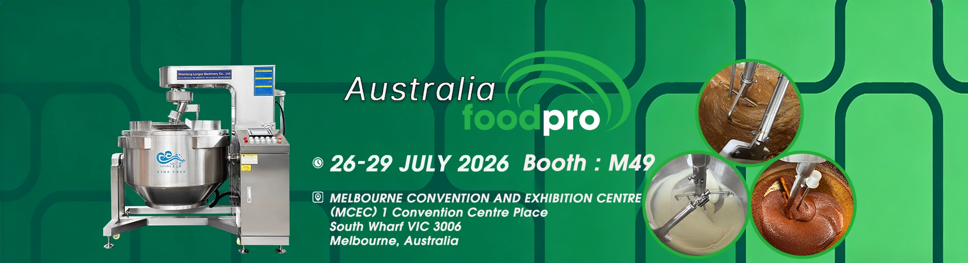 Meet Longze Machinery at foodpro 2026 in Melbourne | Booth M49